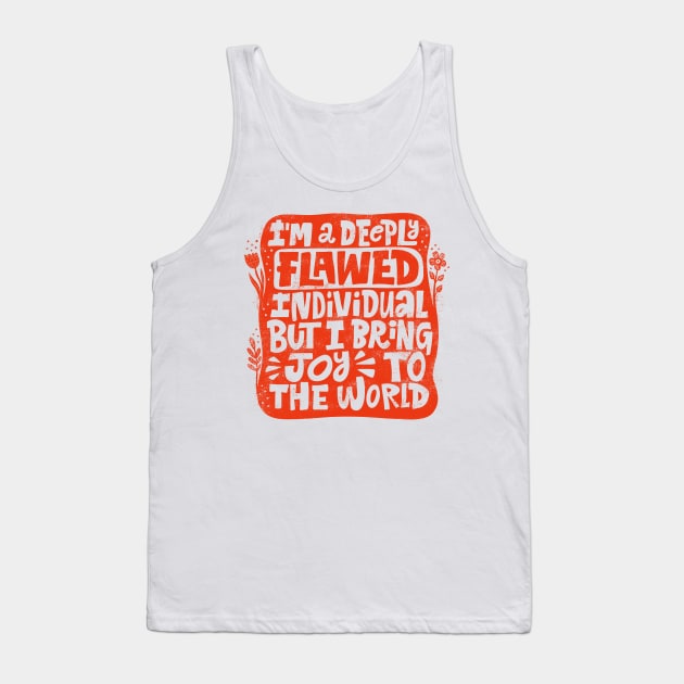 I Bring Joy to the World Tank Top by grrrenadine